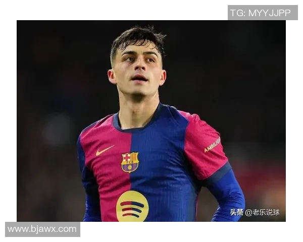 佩德里引领巴萨新篇章展现年轻球员的无限潜力与未来希望