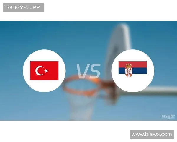 塞尔维亚与土耳其历史交战回顾及战绩分析 塞尔维亚与土耳其历史交战回顾及战绩分析